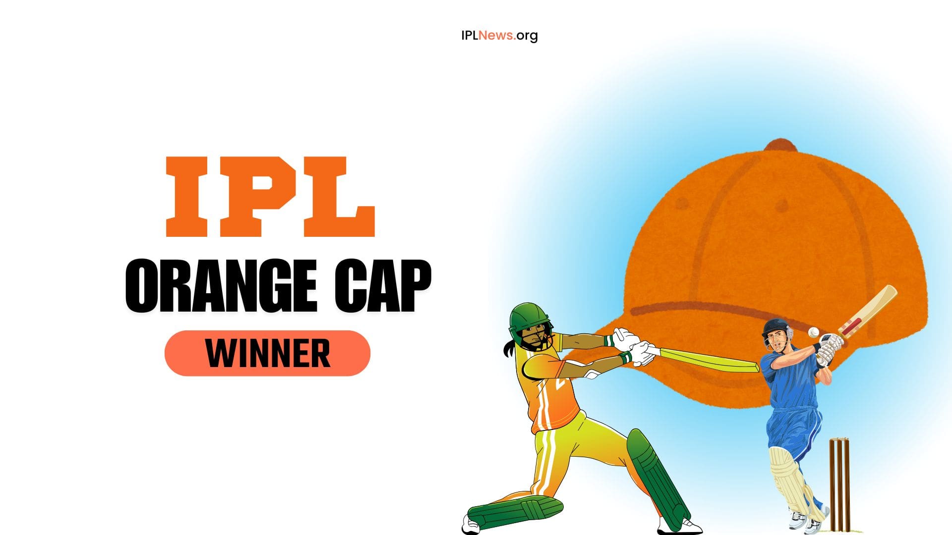 IPL Orange Cap Winners List