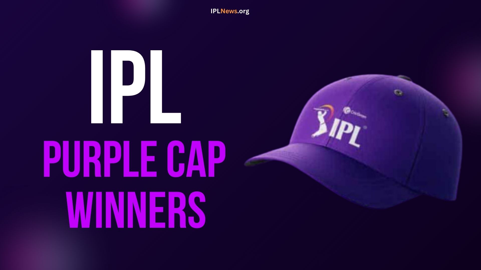 IPL Purple Cap Winners List